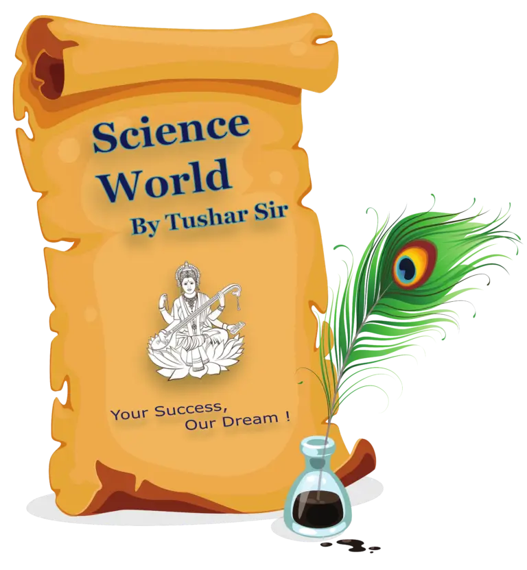 Science world by tushar sir
