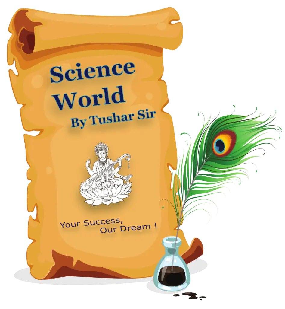 Science world by tushar sir