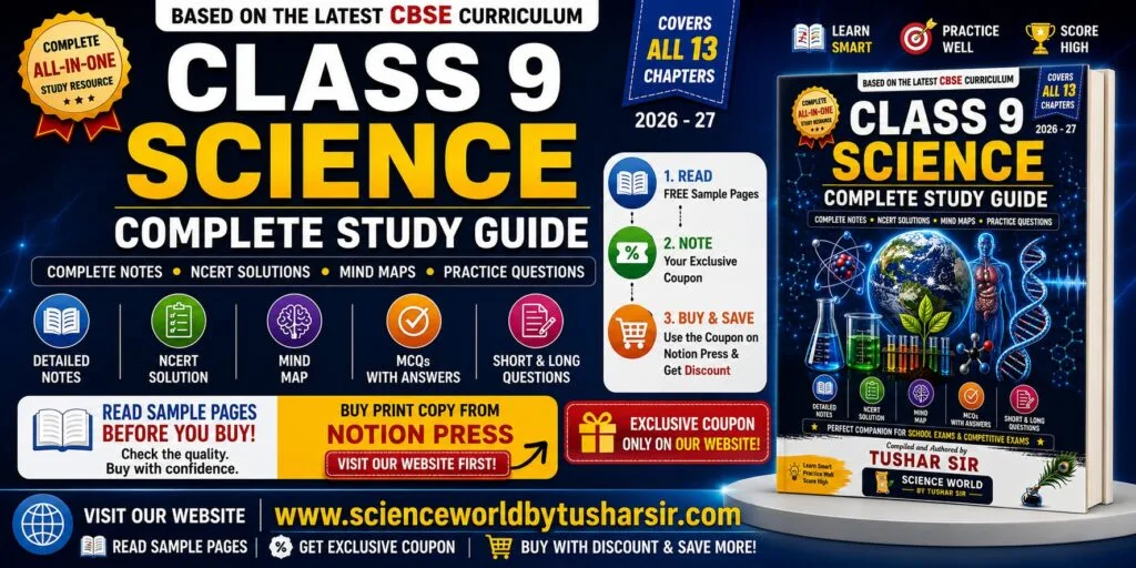 Class 9 Science Complete Study Guide book by Tushar Sir with detailed notes, NCERT solutions, mind maps, MCQs, sample pages, and exclusive discount coupon.